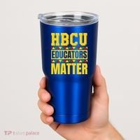 Hbcu Educators Matter Funny Hbcu Educator Black History Gift Tumbler thumb 2