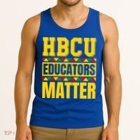 Hbcu Educators Matter Funny Hbcu Educator Black History Gift Tank Top thumb 3