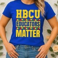 Hbcu Educators Matter Funny Hbcu Educator Black History Gift Women's T-Shirt thumb 2