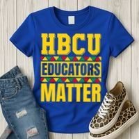 Hbcu Educators Matter Funny Hbcu Educator Black History Gift Women's T-Shirt thumb 3
