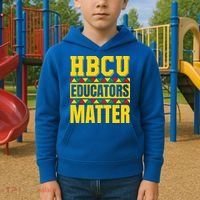 Hbcu Educators Matter Funny Hbcu Educator Black History Gift Kids Hoodie thumb 2