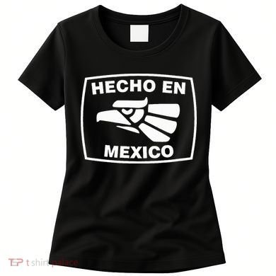 Hecho En Mexico Made In Mexico Vintage Fun Women's T-Shirt