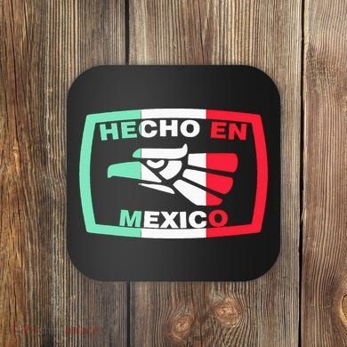 Hecho En Mexico Eagle Mexican Independence Day Coaster