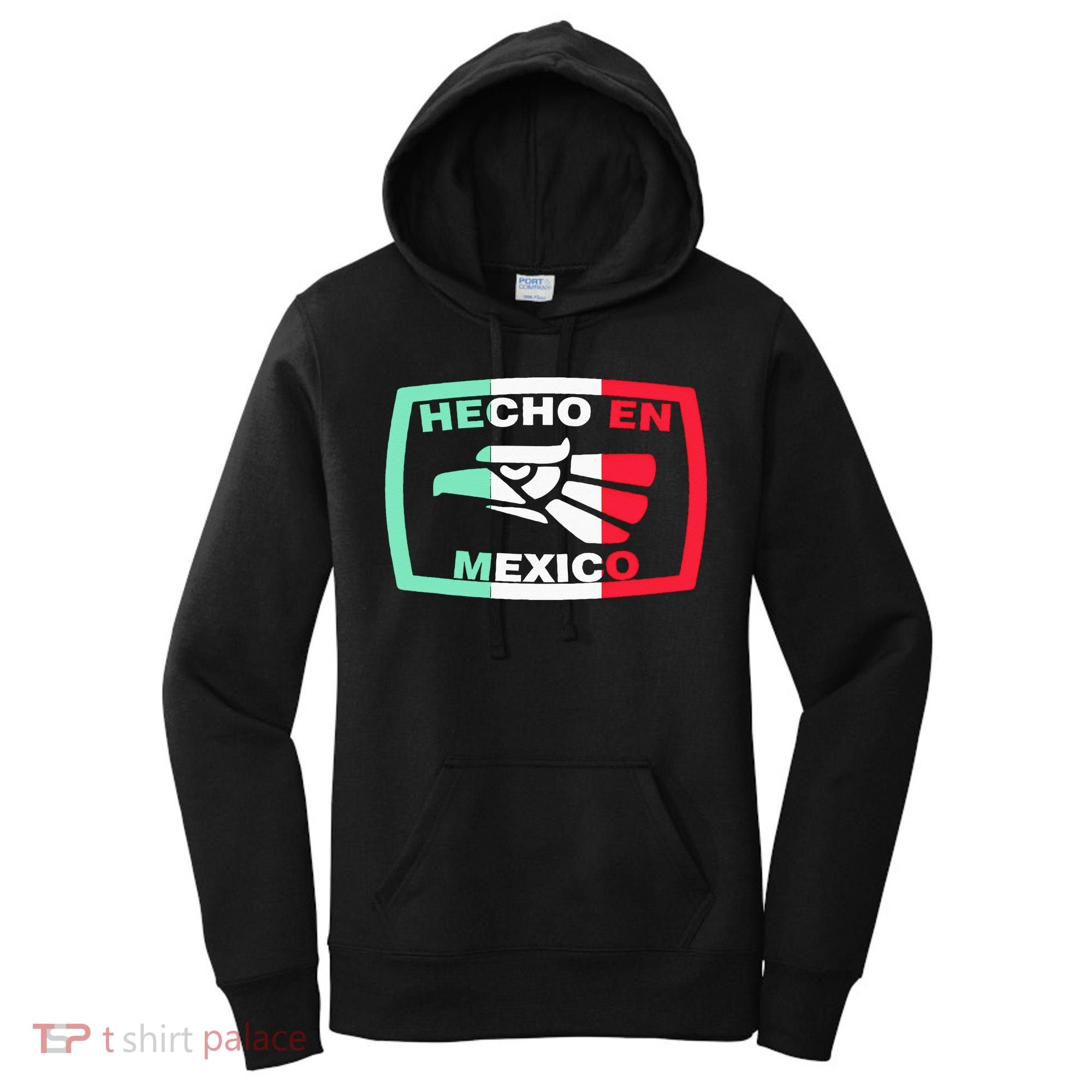 Hecho En Mexico Eagle Mexican Independence Day Women's Hoodie