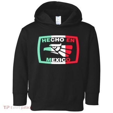 Hecho En Mexico Eagle Mexican Independence Day Toddler Hoodie