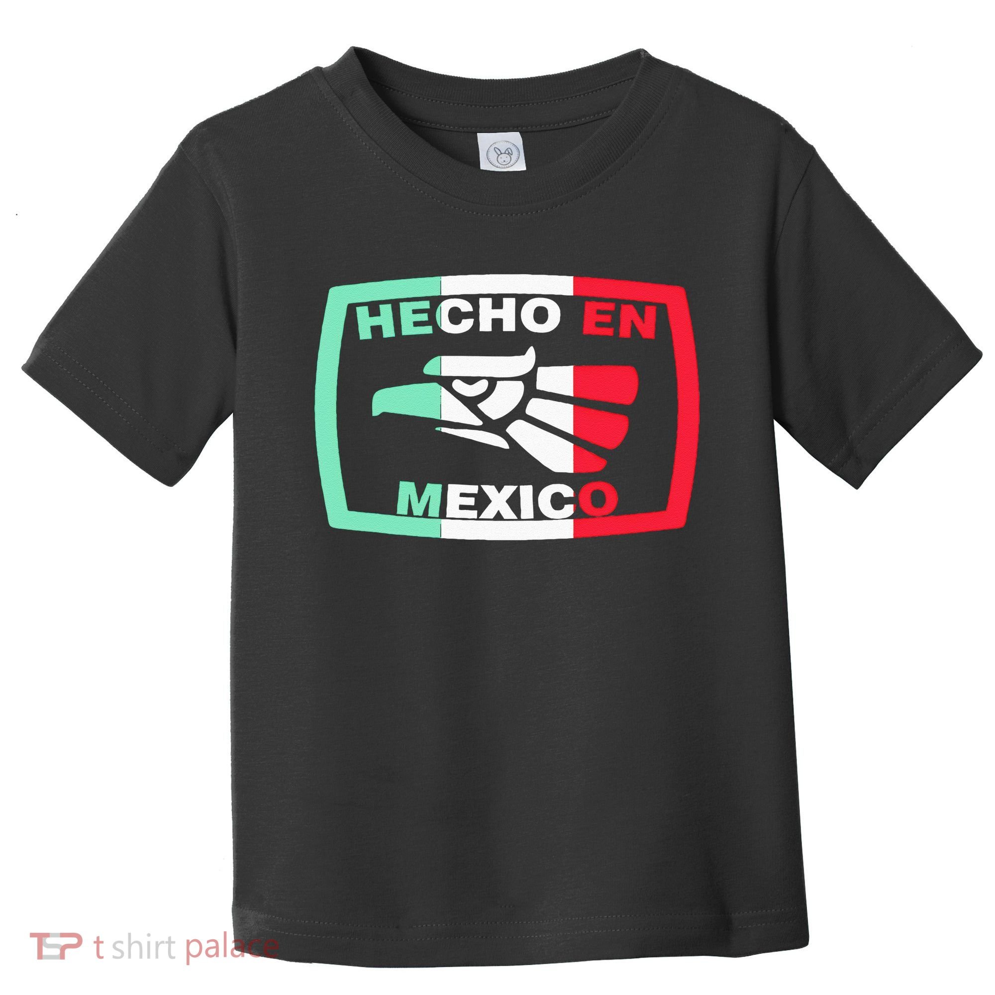 Hecho En Mexico Eagle Mexican Independence Day Toddler T-Shirt