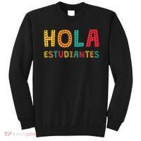 Hola Estudiantes, Maestra Back To School Spanish Teacher Sweatshirt thumb 0