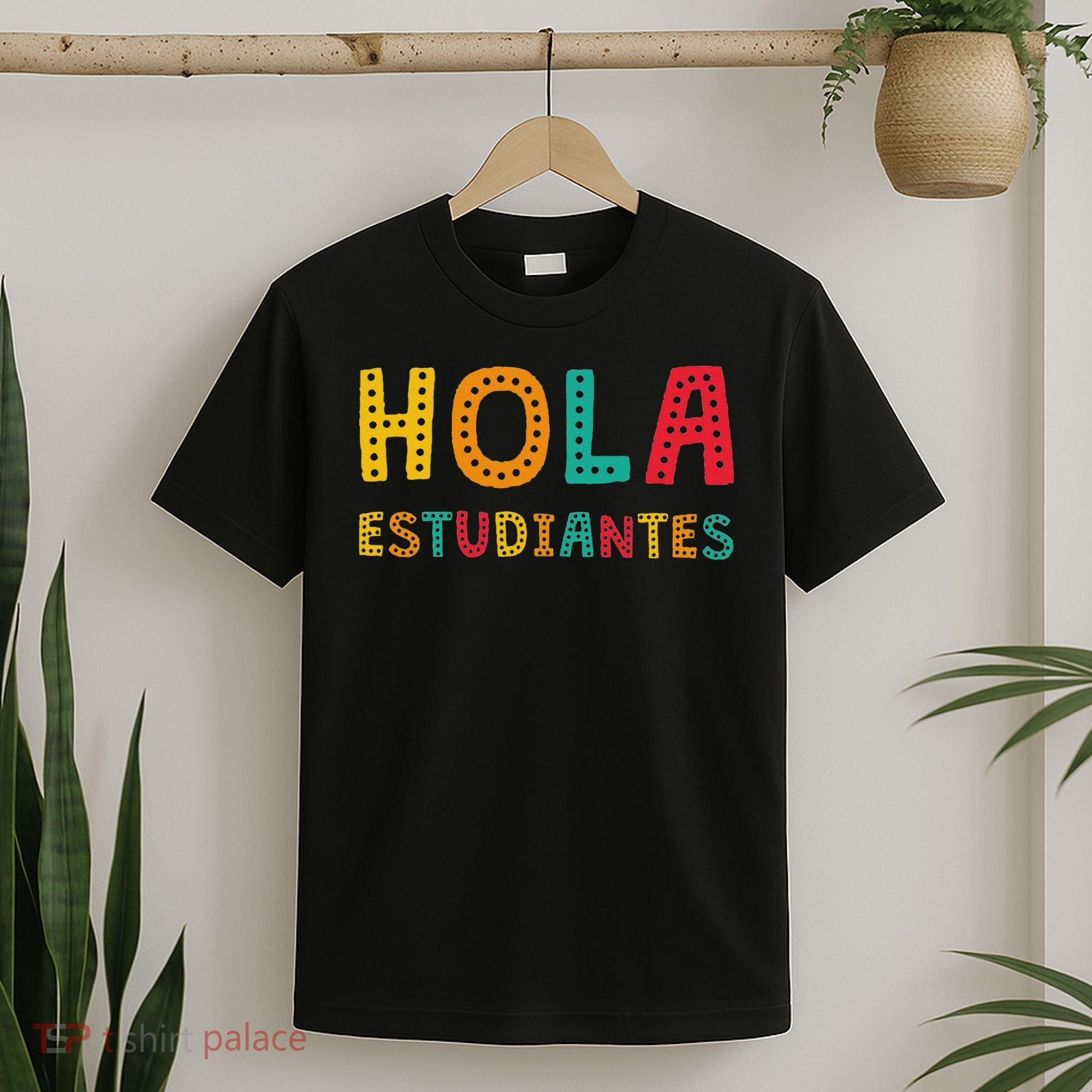 Hola Estudiantes, Maestra Back To School Spanish Teacher T-Shirt