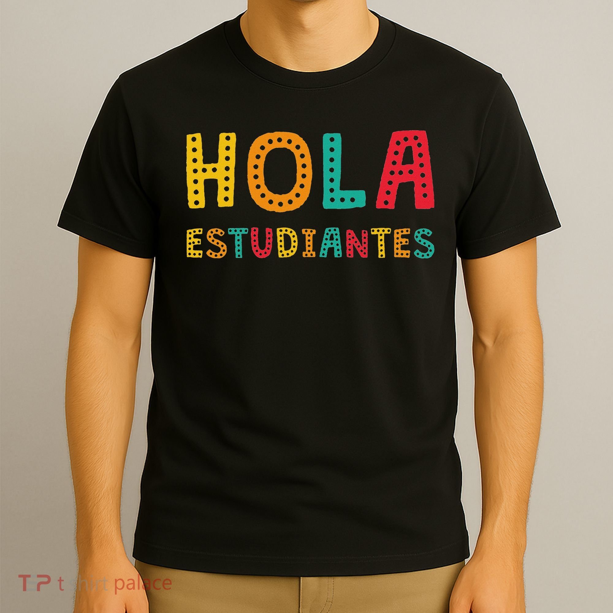 Hola Estudiantes, Maestra Back To School Spanish Teacher T-Shirt