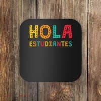 Hola Estudiantes, Maestra Back To School Spanish Teacher Coaster thumb 0