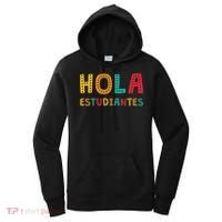 Hola Estudiantes, Maestra Back To School Spanish Teacher Women's Hoodie thumb 0