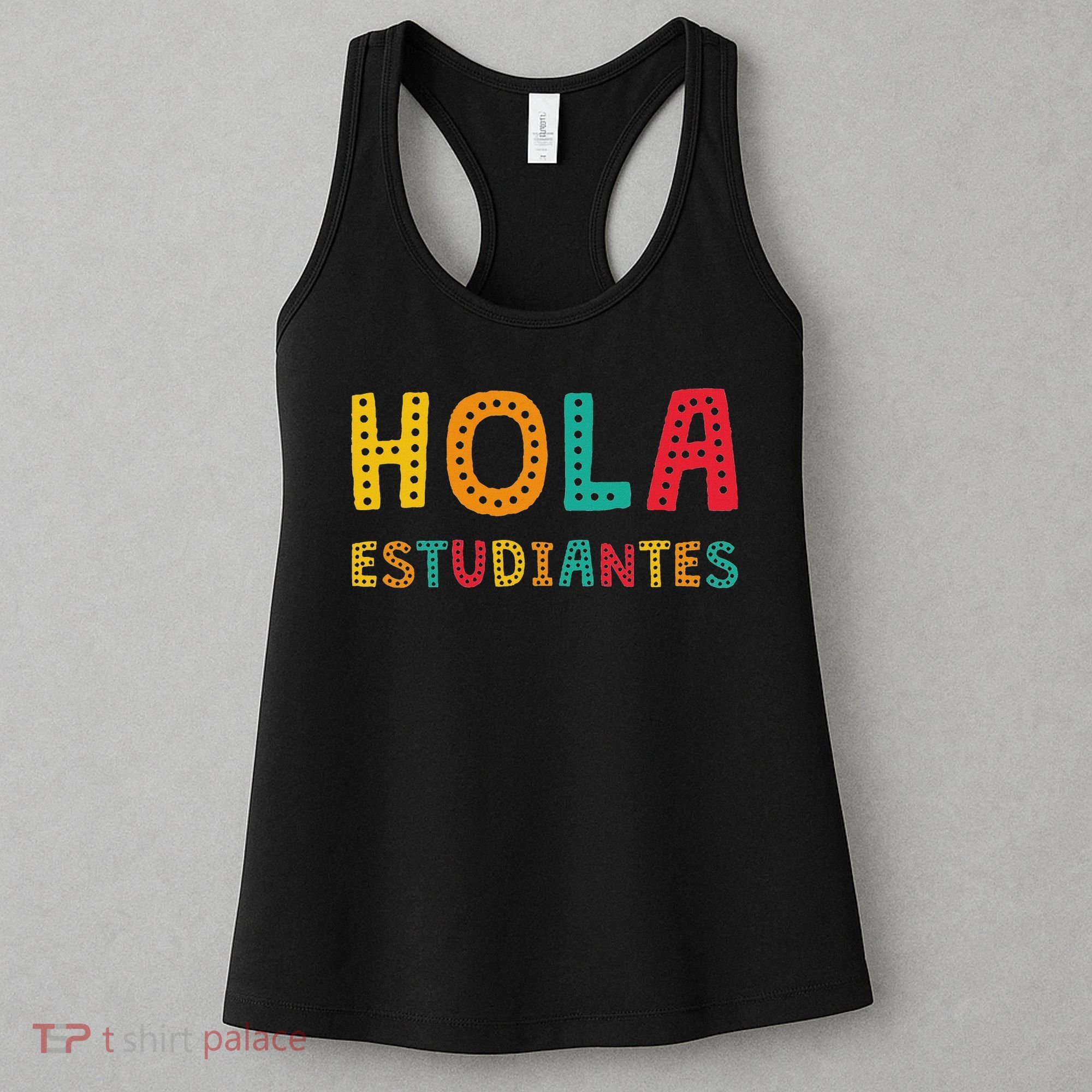 Hola Estudiantes, Maestra Back To School Spanish Teacher Women's Tank Top