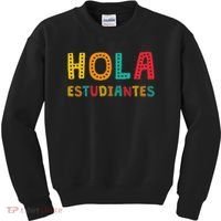 Hola Estudiantes, Maestra Back To School Spanish Teacher Kids Sweatshirt thumb 0