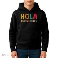 Hola Estudiantes, Maestra Back To School Spanish Teacher Kids Hoodie thumb 4