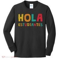 Hola Estudiantes, Maestra Back To School Spanish Teacher Kids Long Sleeve Shirt thumb 0