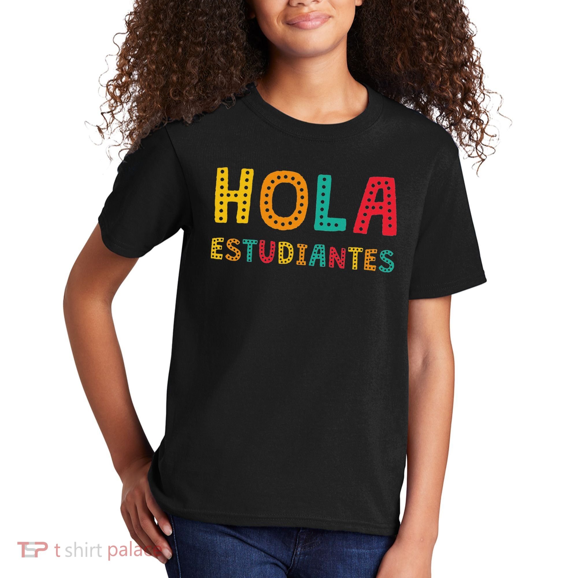Hola Estudiantes, Maestra Back To School Spanish Teacher Kids T-Shirt