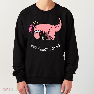 Happy Easter Oh No Funny TRex Egg Hunt Women's Sweatshirt