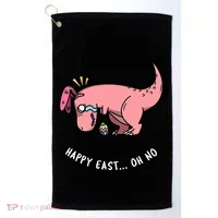 Happy Easter Oh No Funny TRex Egg Hunt Golf Towel thumb 0