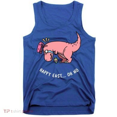 Happy Easter Oh No Funny TRex Egg Hunt Tank Top