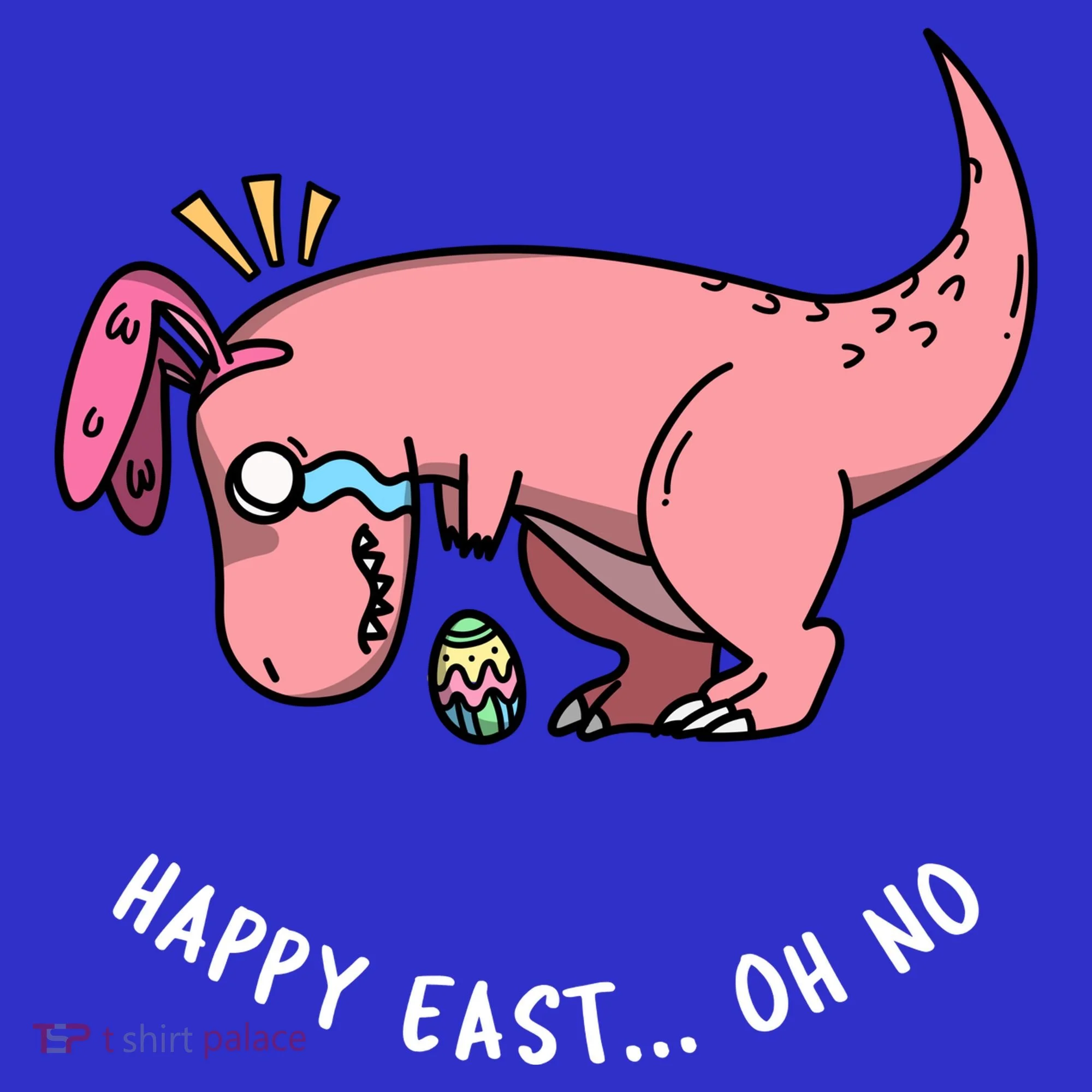 Happy Easter Oh No Funny TRex Egg Hunt Toddler T-Shirt