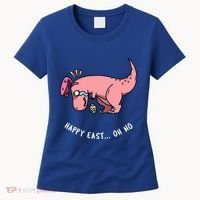 Happy Easter Oh No Funny TRex Egg Hunt Women's T-Shirt thumb 0