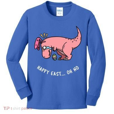 Happy Easter Oh No Funny TRex Egg Hunt Kids Long Sleeve Shirt