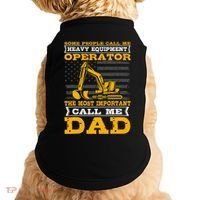 Heavy Equipment Operator Excavator FatherS Day Dad Doggie Tank thumb 0