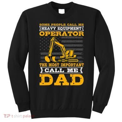 Heavy Equipment Operator Excavator FatherS Day Dad Sweatshirt