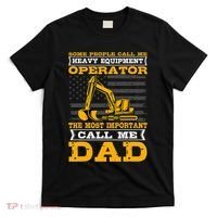 Heavy Equipment Operator Excavator FatherS Day Dad T-Shirt thumb 0