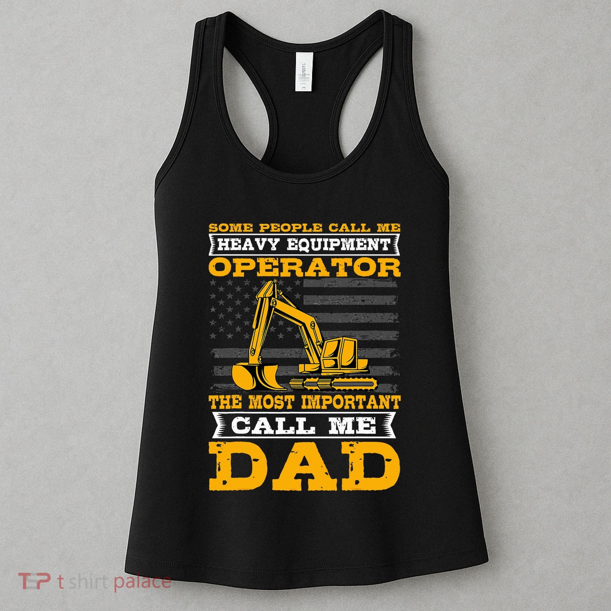 Heavy Equipment Operator Excavator FatherS Day Dad Women's Tank Top