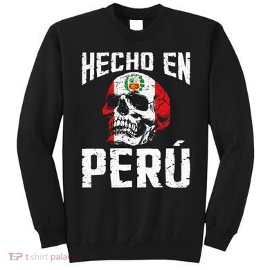 Hecho En Perú Peruvian Heritage Peruvian Flag Peru Sweatshirt