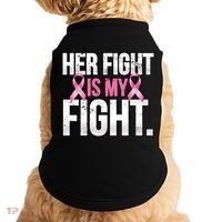 Her Fight Is My Fight Doggie Tank thumb 0