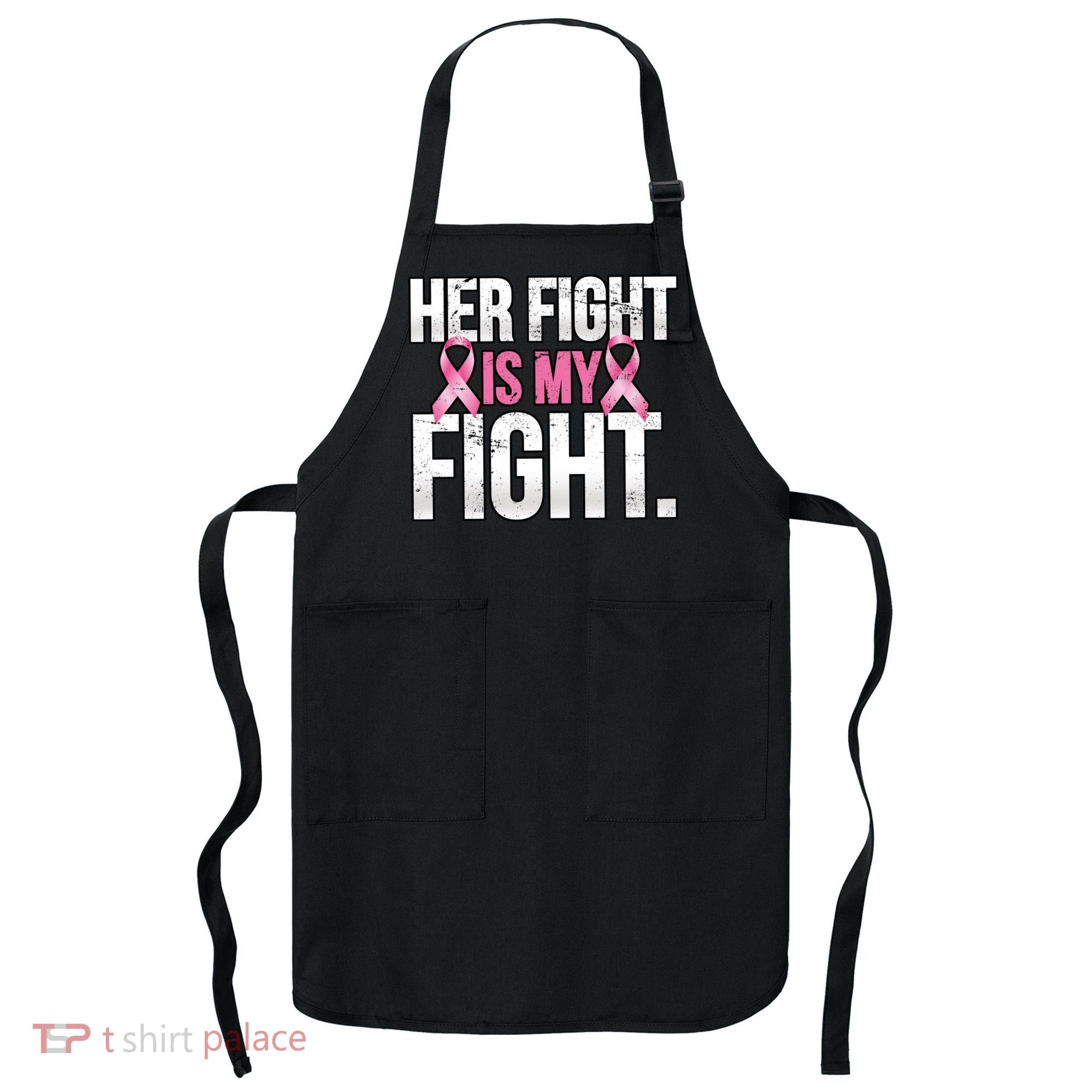 Her Fight Is My Fight Apron