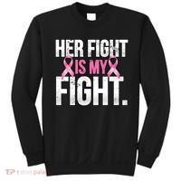 Her Fight Is My Fight Sweatshirt thumb 0