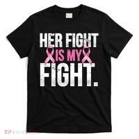Her Fight Is My Fight T-Shirt thumb 0