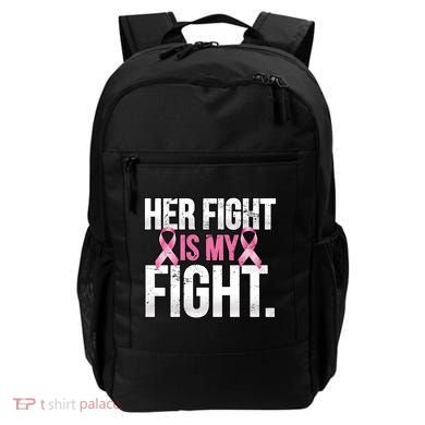 Her Fight Is My Fight Backpack
