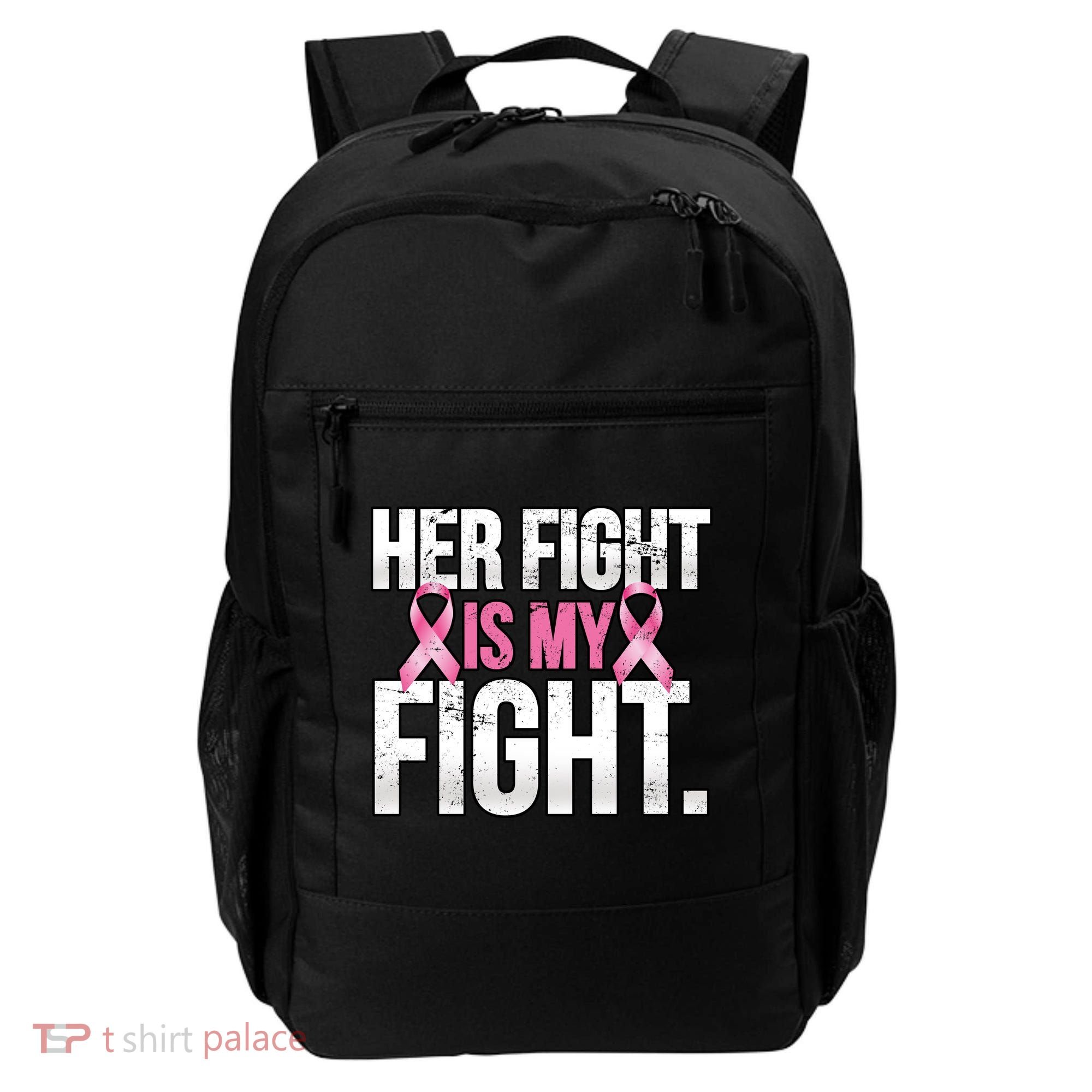 Her Fight Is My Fight Backpack