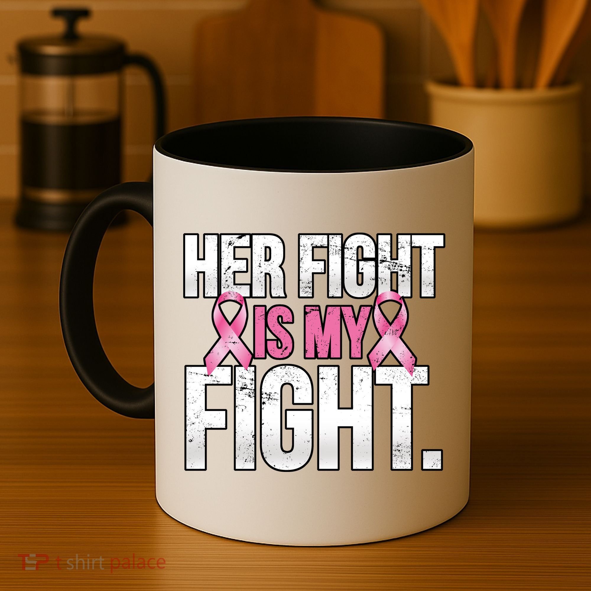 Her Fight Is My Fight Coffee Mug