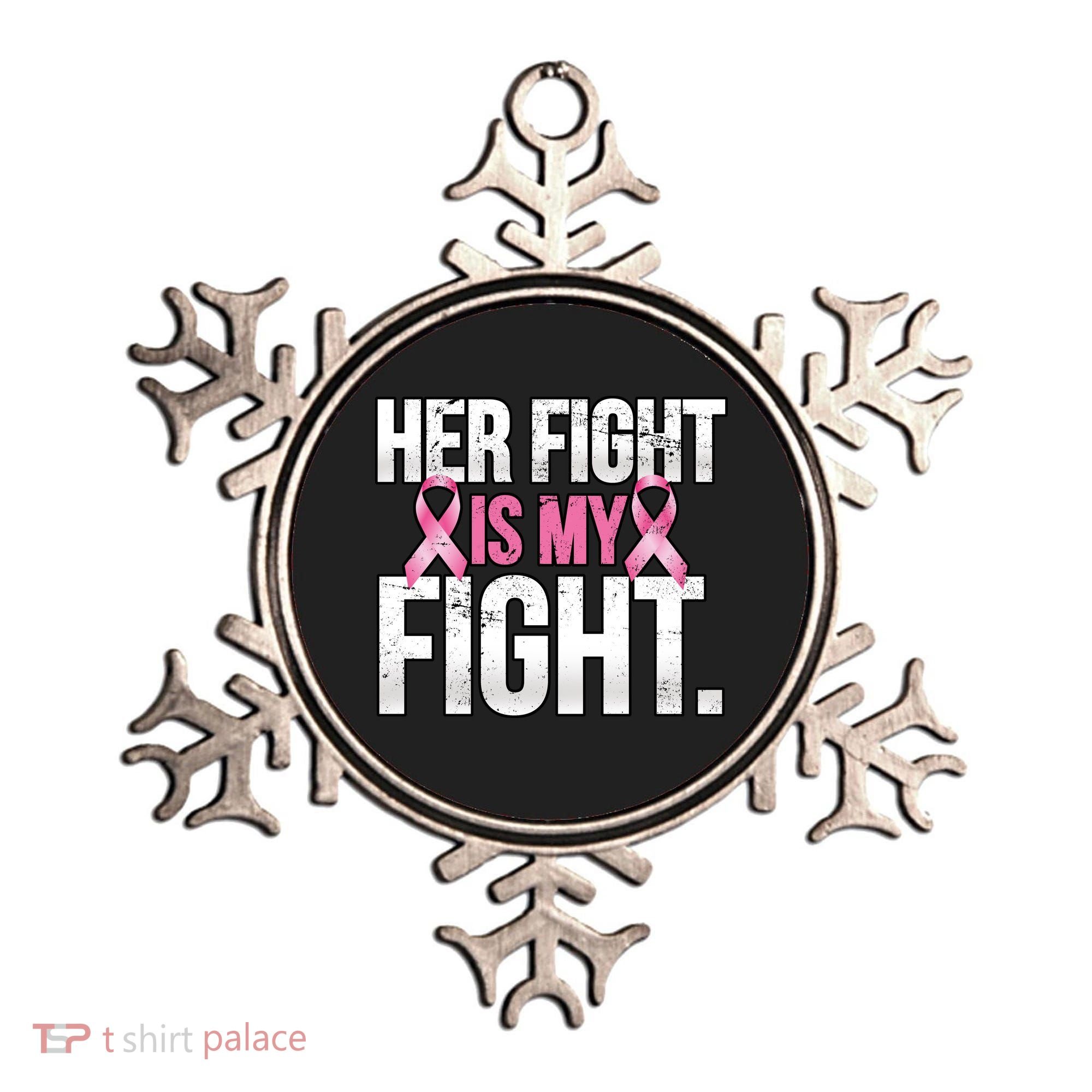 Her Fight Is My Fight Ornament