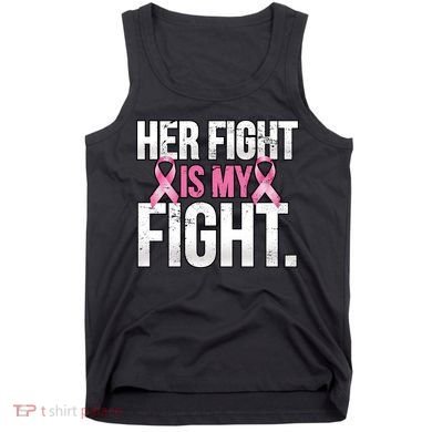 Her Fight Is My Fight Tank Top