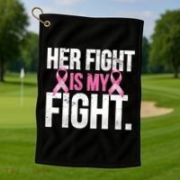 Her Fight Is My Fight Golf Towel thumb 1