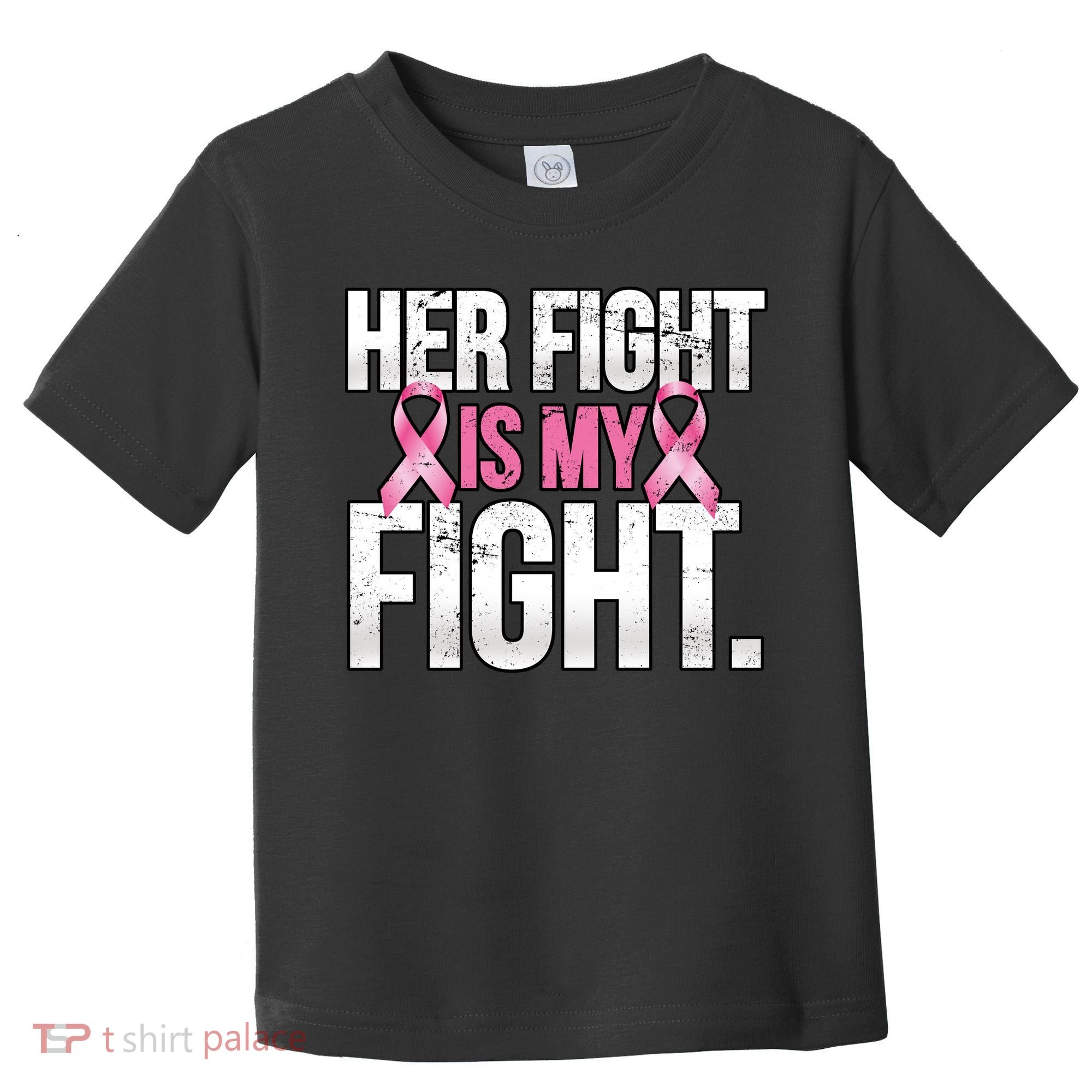 Her Fight Is My Fight Toddler T-Shirt