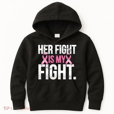 Her Fight Is My Fight Kids Hoodie