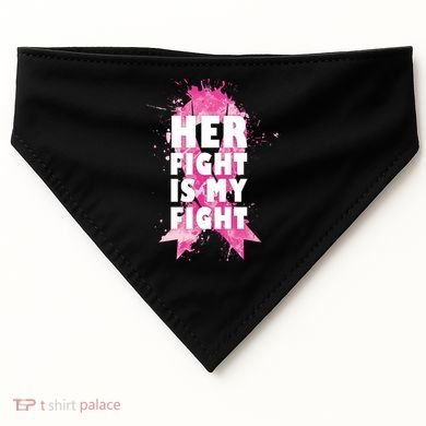 Her Fight Is My Fight Breast Cancer USA-Made Doggie Bandana