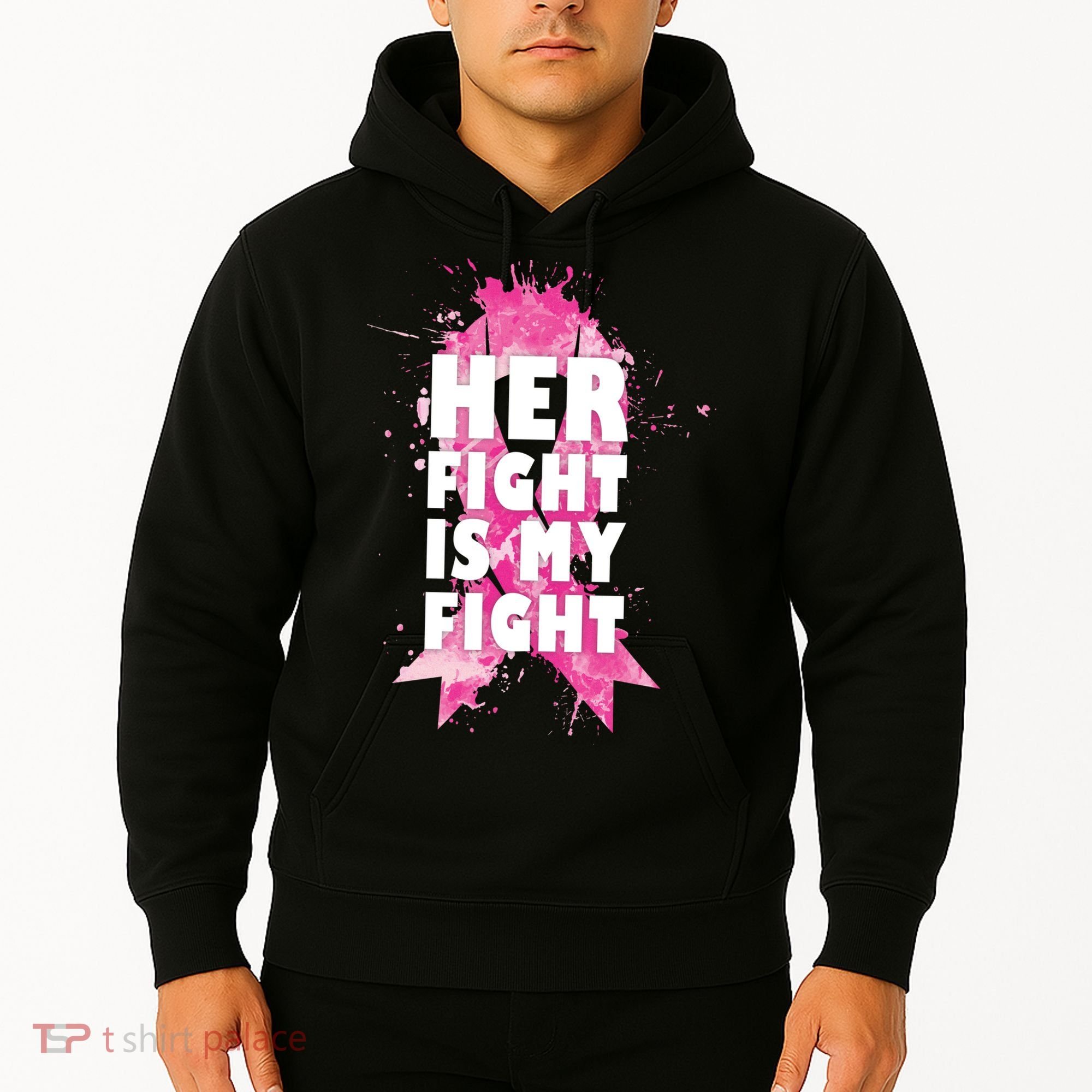 Her Fight Is My Fight Breast Cancer Hoodie