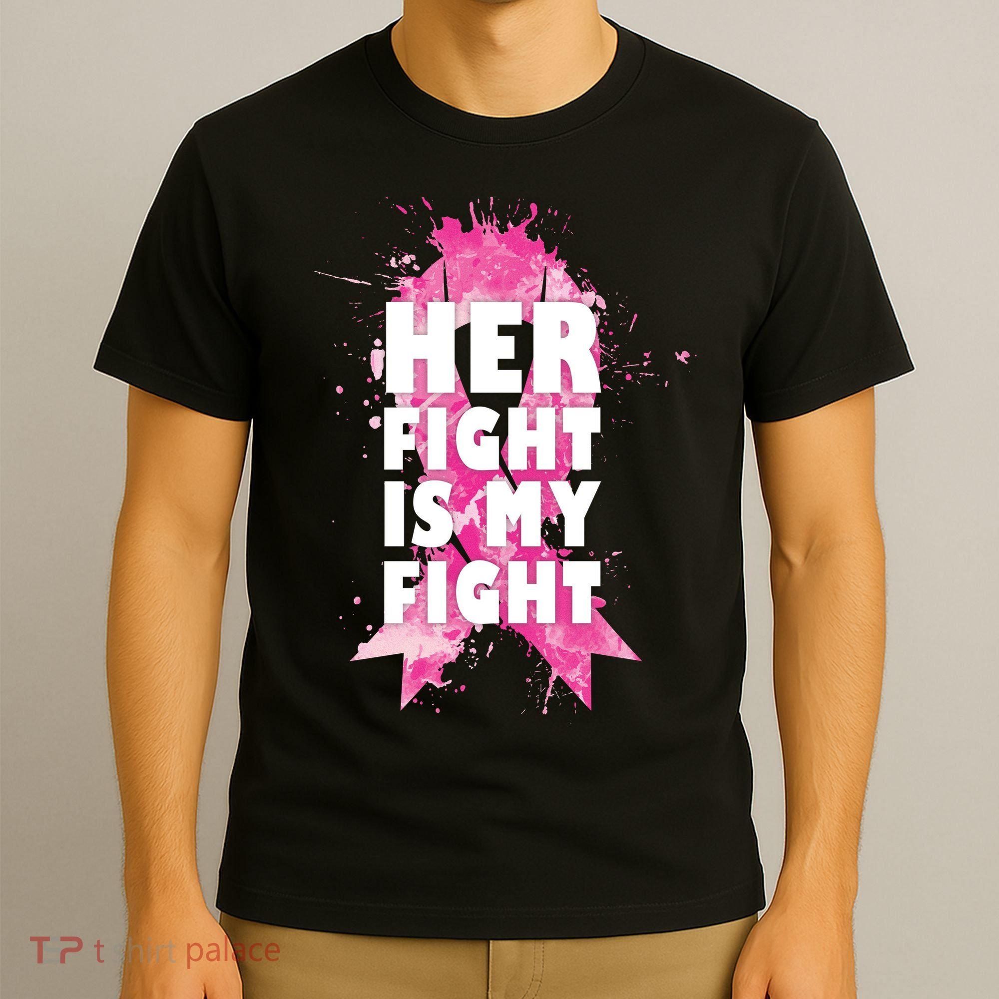 Her Fight Is My Fight Breast Cancer T-Shirt