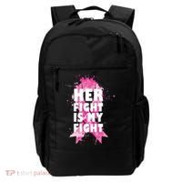 Her Fight Is My Fight Breast Cancer Backpack thumb 0