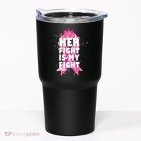 Her Fight Is My Fight Breast Cancer Tumbler thumb 0