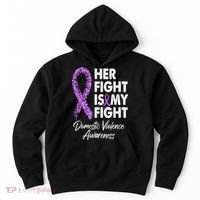 Her Fight is My Fight Domestic Violence Awareness Purple Ribbon Hoodie thumb 0