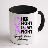 Her Fight is My Fight Domestic Violence Awareness Purple Ribbon Coffee Mug thumb 1